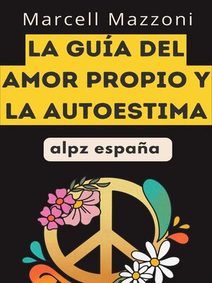 cover image of La Guía Del Amor Propio Y La Autoestima